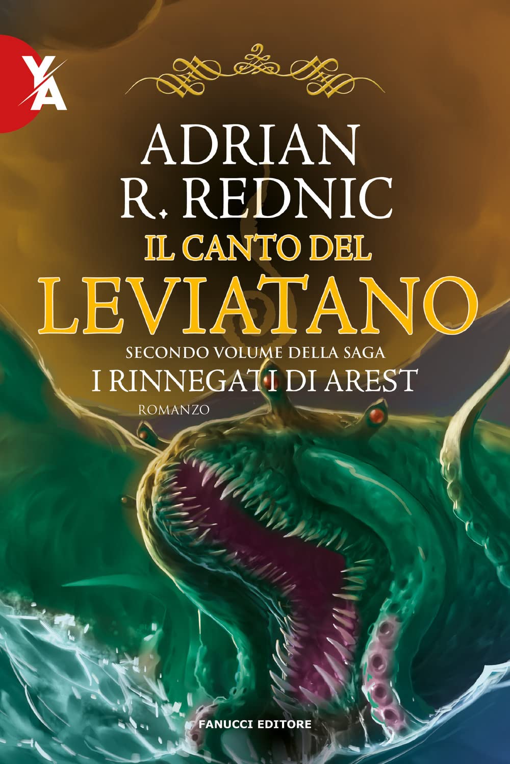 Il canto del leviatano. I rinnegati di Arest (Vol. 2) (Young adult) Contemporary literature