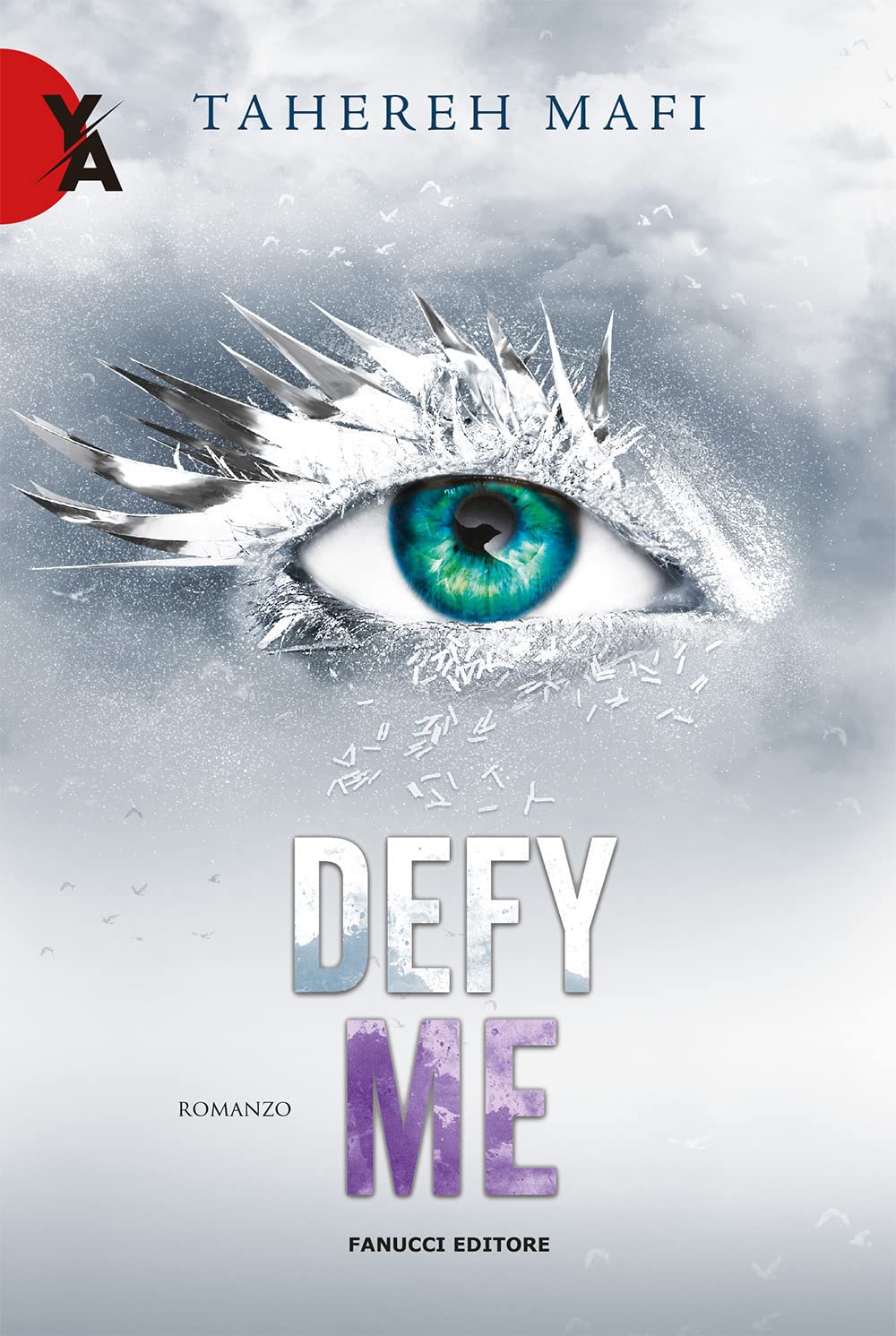 Defy me. Shatter me (Vol. 5) (Young adult) Contemporary literature