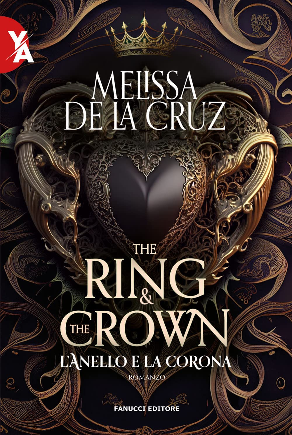 L'anello e la corona. The ring & the crown (Vol. 1) (Young adult) Contemporary literature