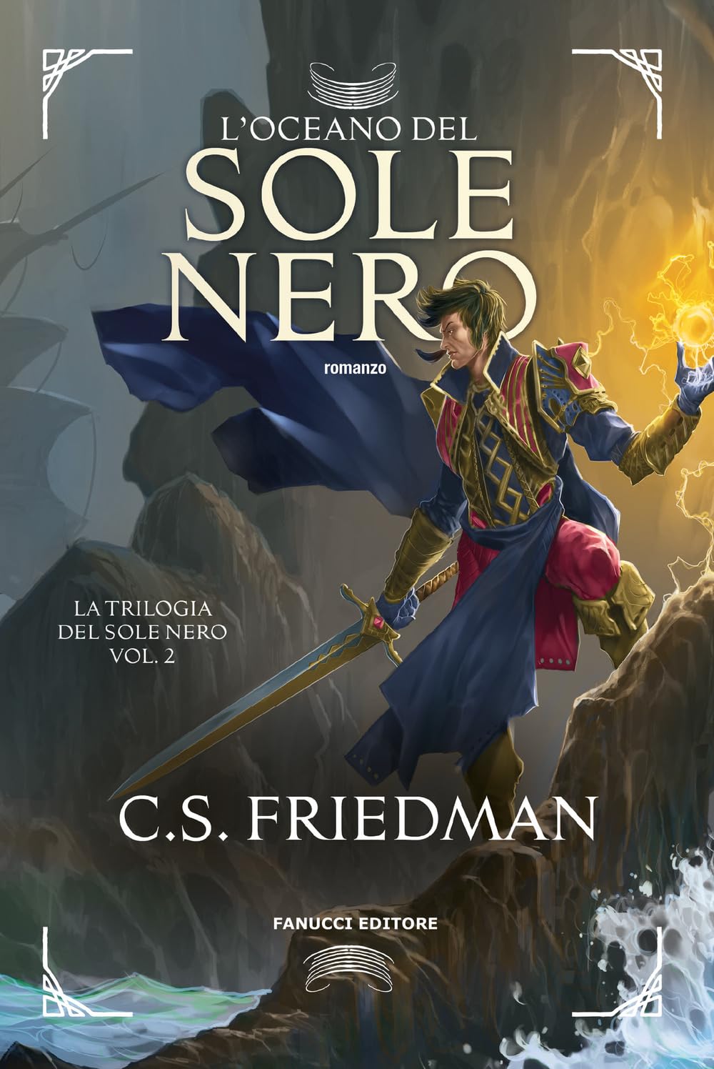L'oceano del sole nero. La trilogia del sole nero (Vol. 2) (Fantasy) Contemporary literature