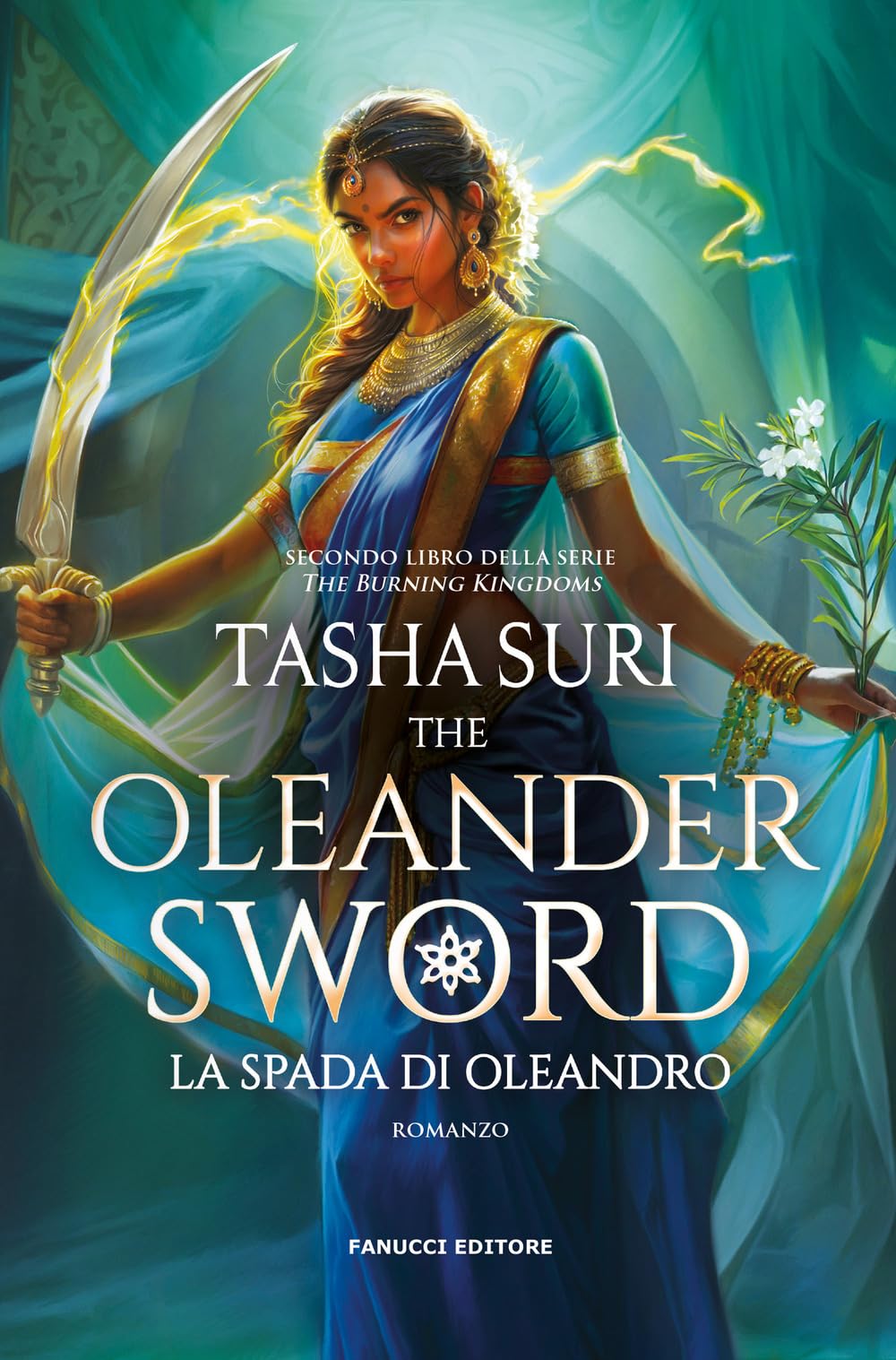 La spada d'Oleandro. The Oleander sword. The burning kingdoms (Vol. 2) (Fantasy) Contemporary literature