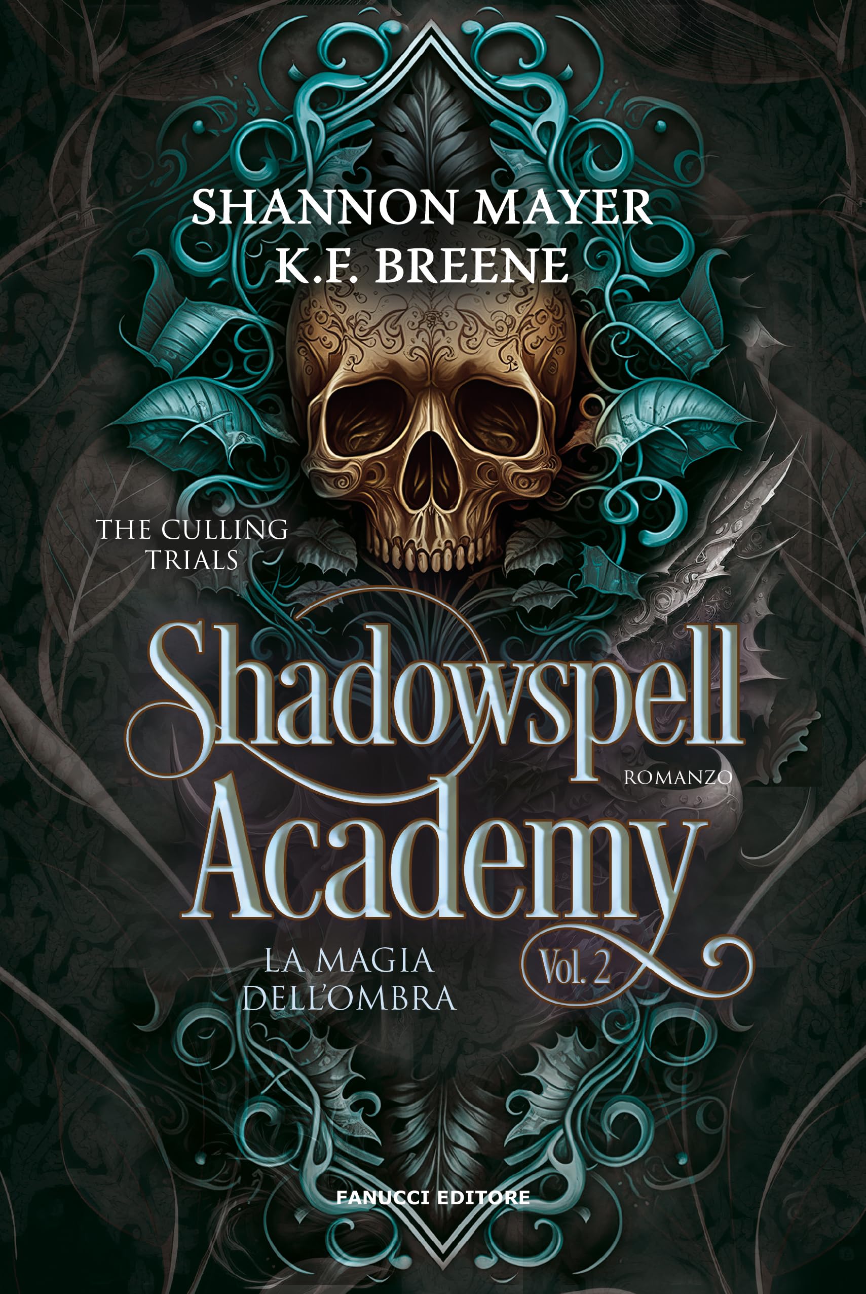 La magia dell'ombra. Shadowspell Academy. The culling trials (Vol. 2) book