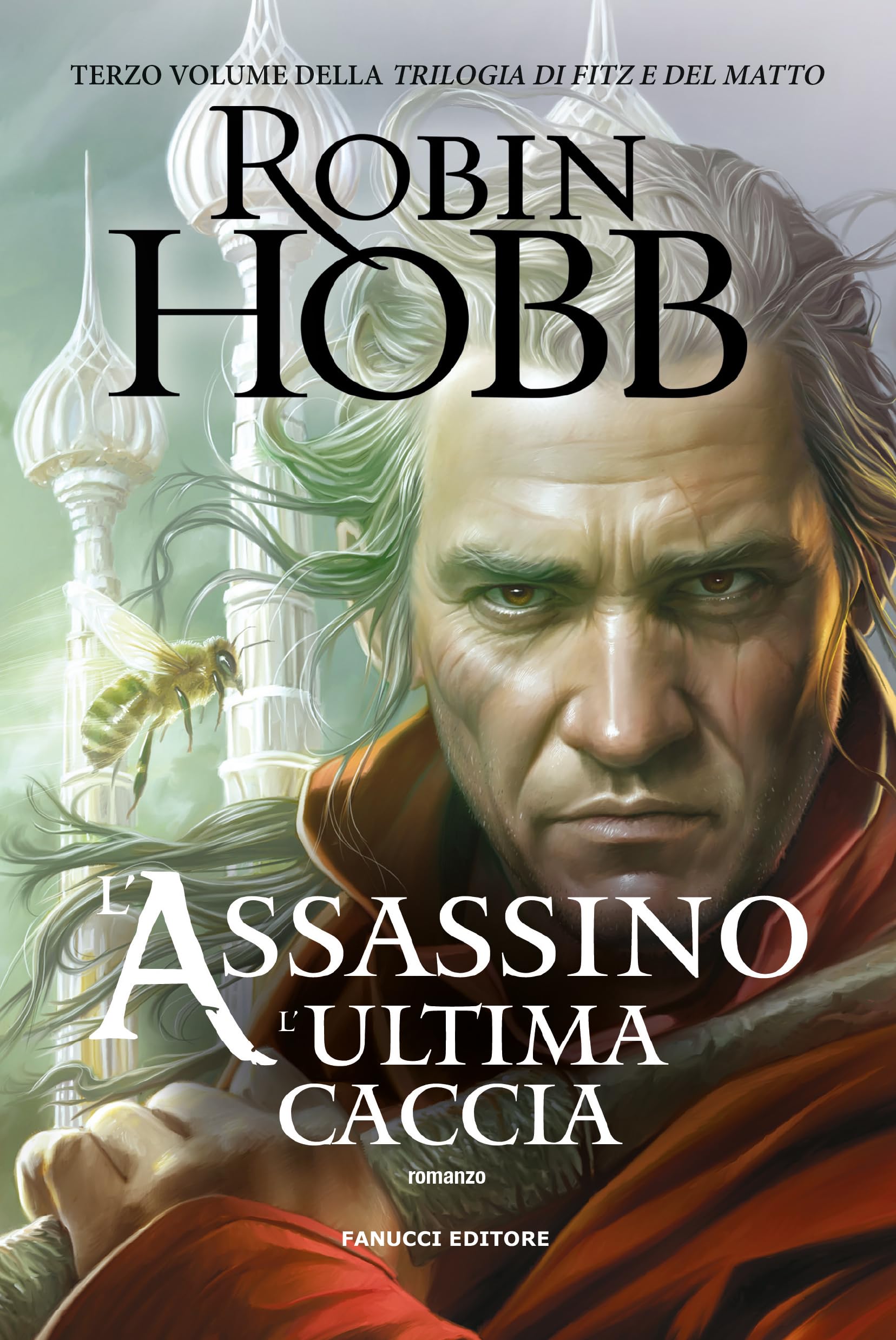 L'assassino. L'ultima caccia. Trilogia di Fitz e del Matto (Vol. 3) book