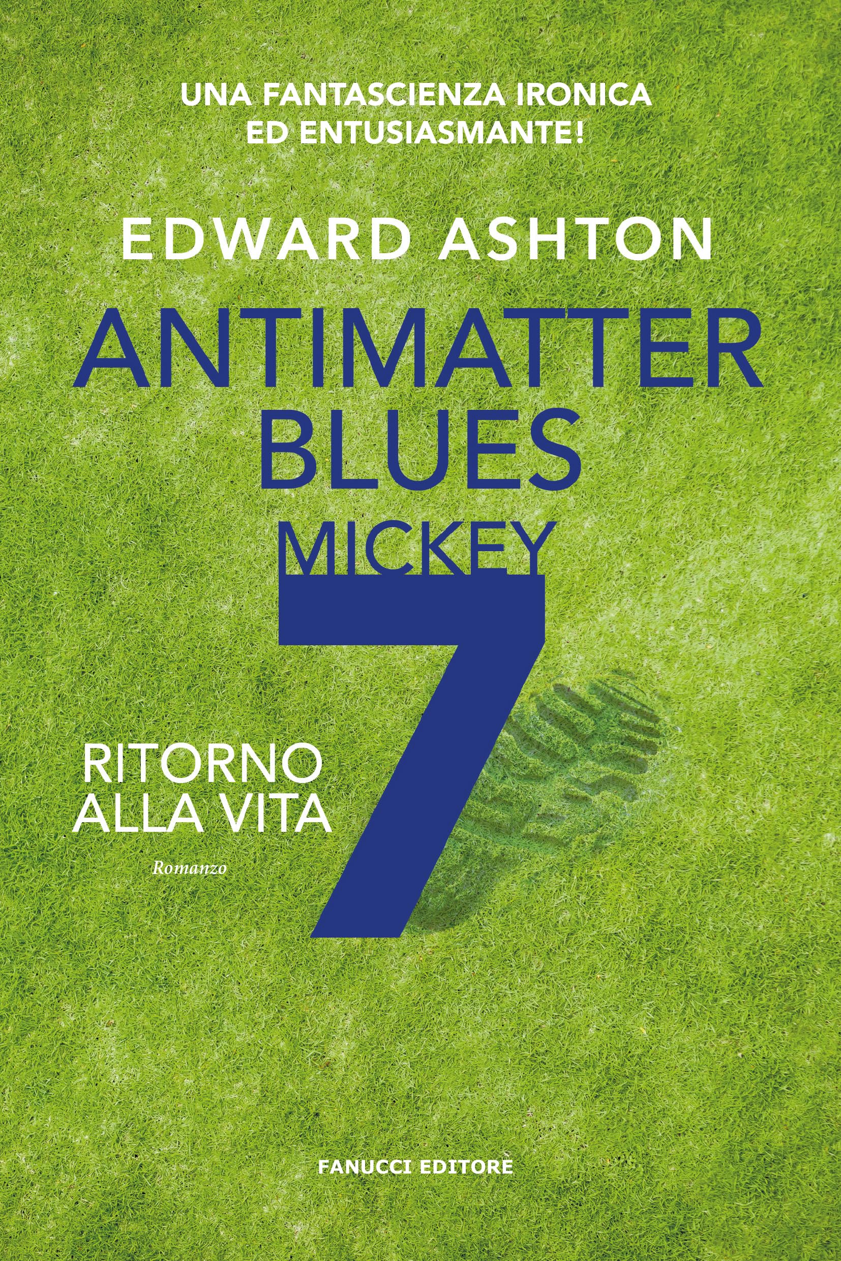 Antimatter blues. Ritorno alla vita. Mickey7 (Vol. 2) book