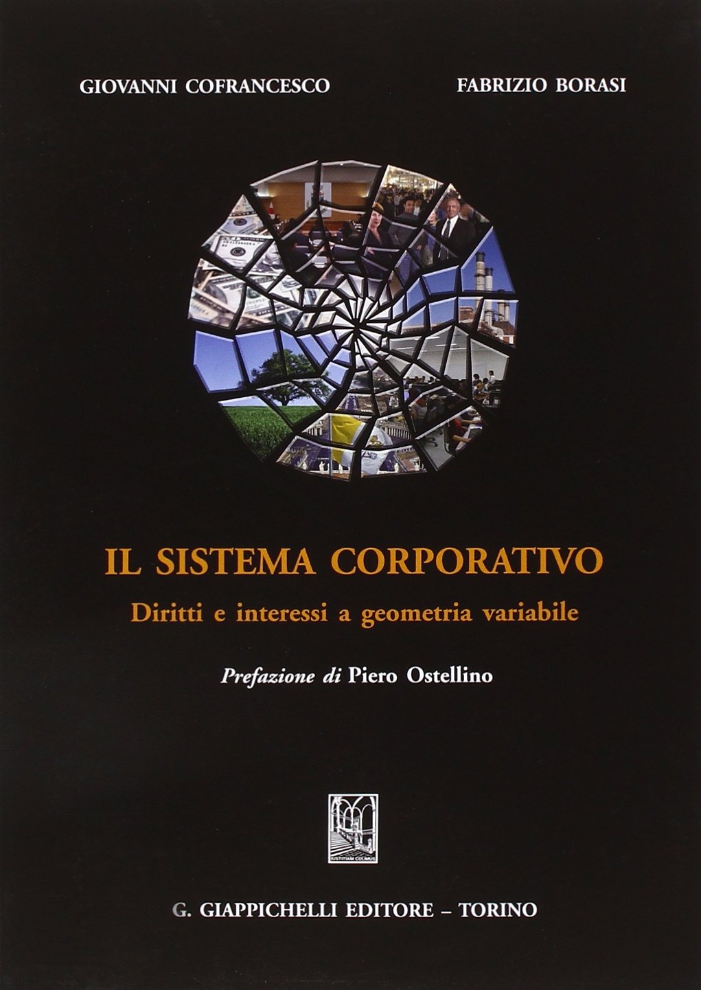 Il sistema corporativo. Diritti e interessi a geometria variabile book