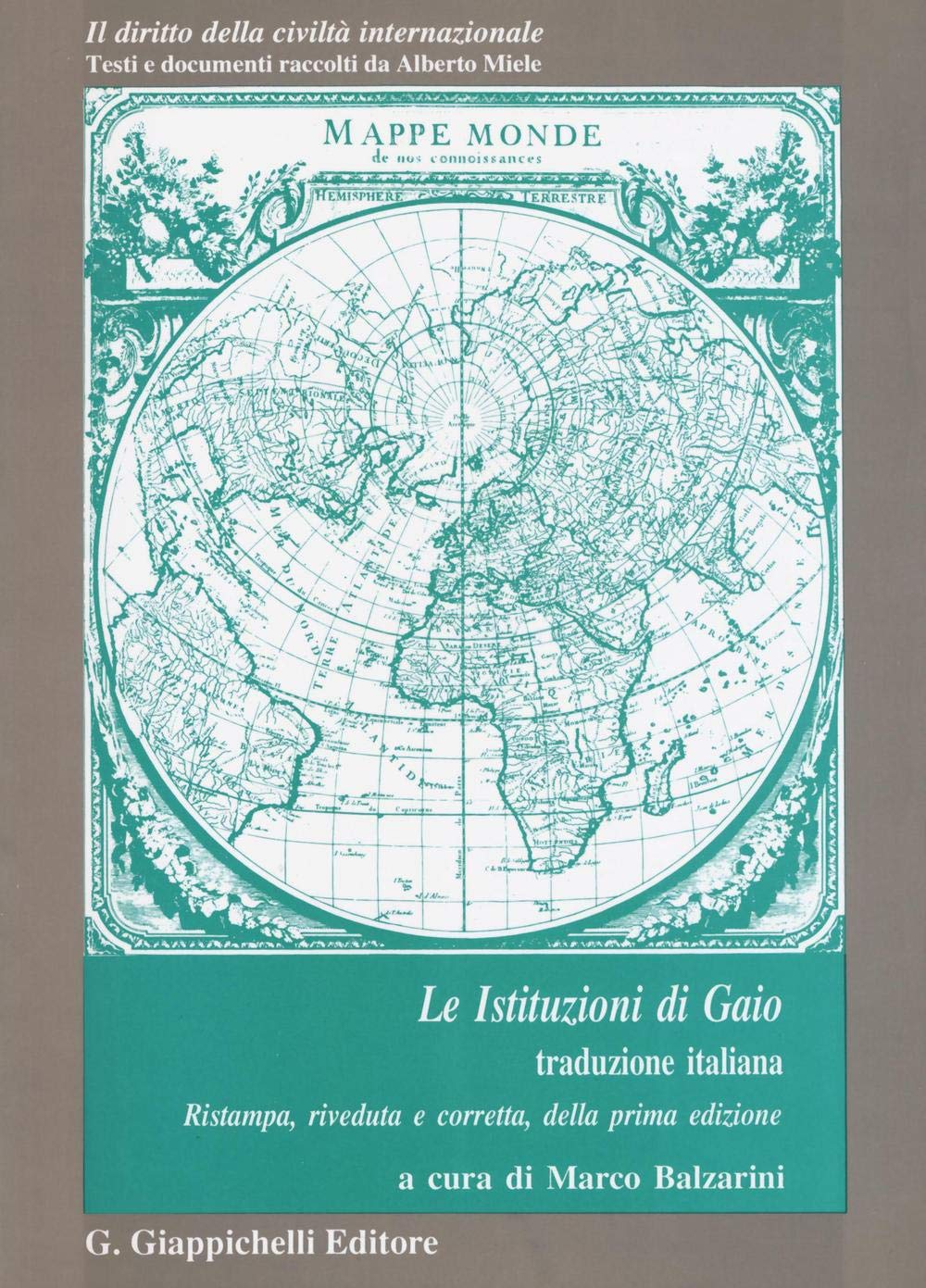 Le istituzioni (Il diritto della civiltà intern. Serie IV) Law