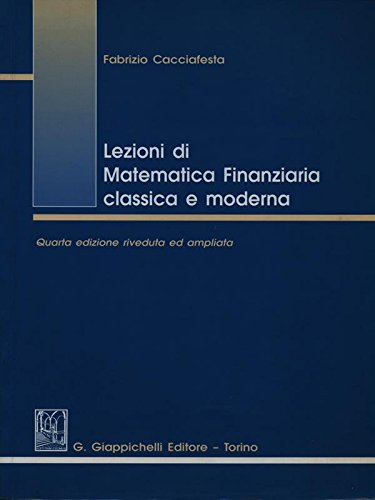 Lezioni di matematica finanziaria classica e moderna book
