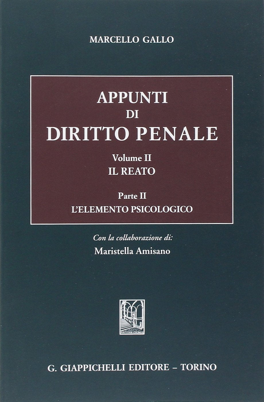 Appunti di diritto penale. Il reato. L'elemento psicologico (Vol. 2/2) book