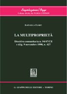 La multiproprietà. Direttiva comunitaria n. 94/47/CE e D.LG. 9 novembre 1998, n. 427 (Legislazione/oggi) Law