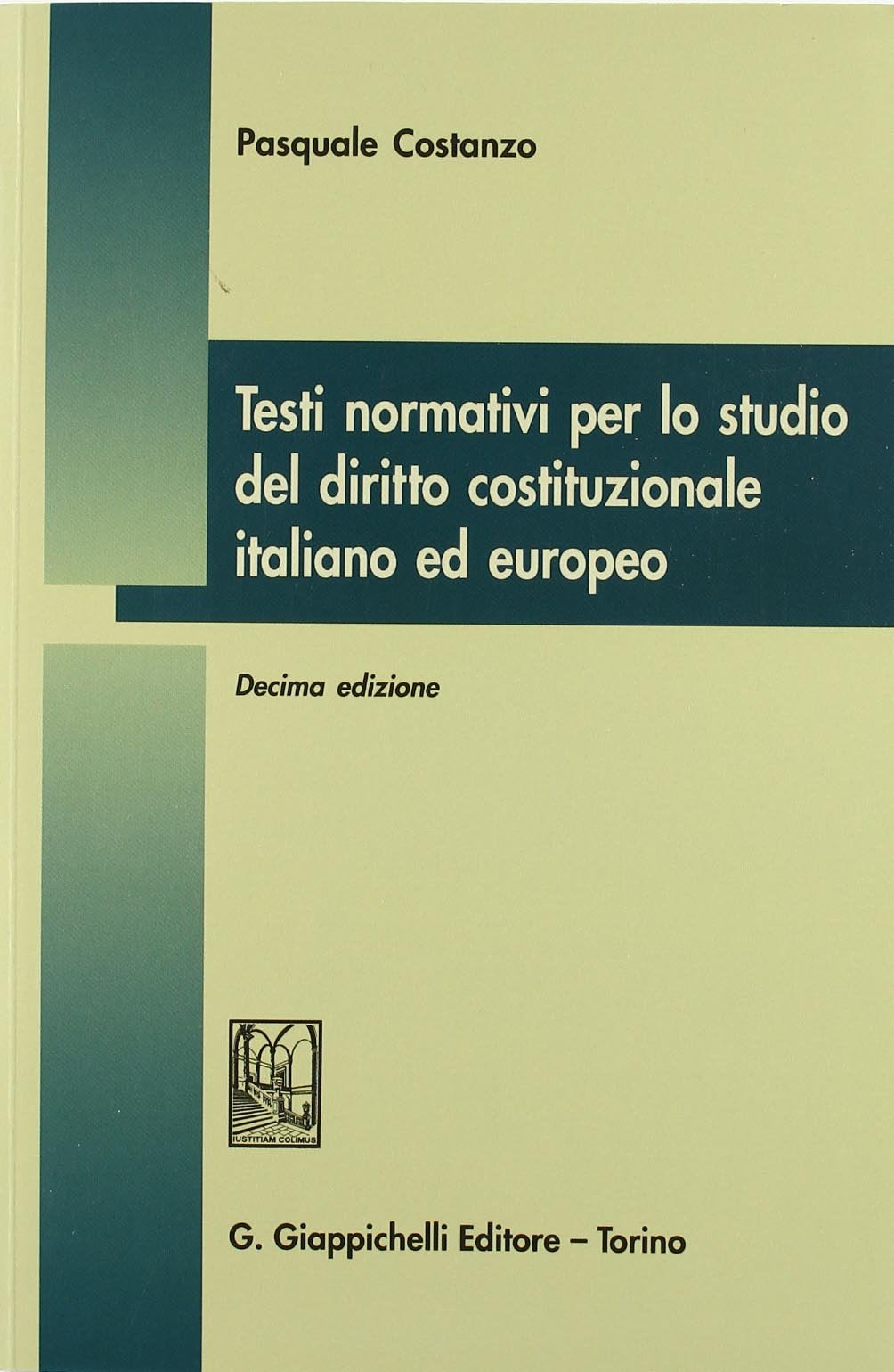 Testi normativi per lo studio del diritto costituzionale italiano ed europeo book
