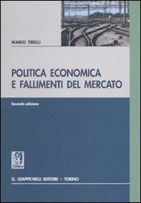 Politica economica e fallimenti del mercato Business, Finance & Career