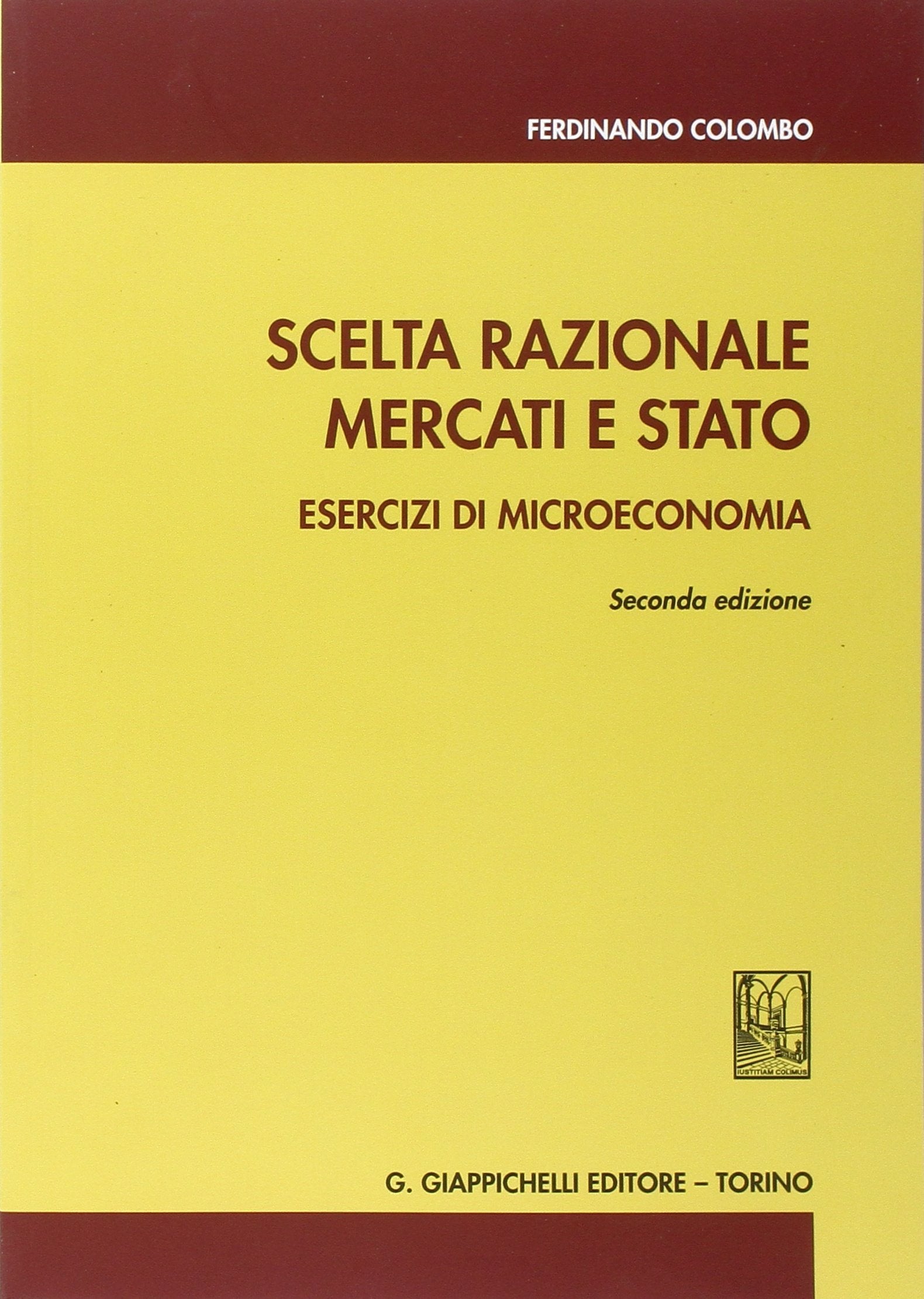 Scelta razionale, mercati e stato. Esercizi di microeconomia book