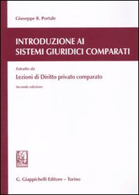 Introduzione ai sistemi giuridici comparati. Estratto da Lezioni di diritto privato comparato book