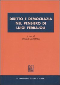 Diritto e democrazia nel pensiero di Luigi Ferrajoli book