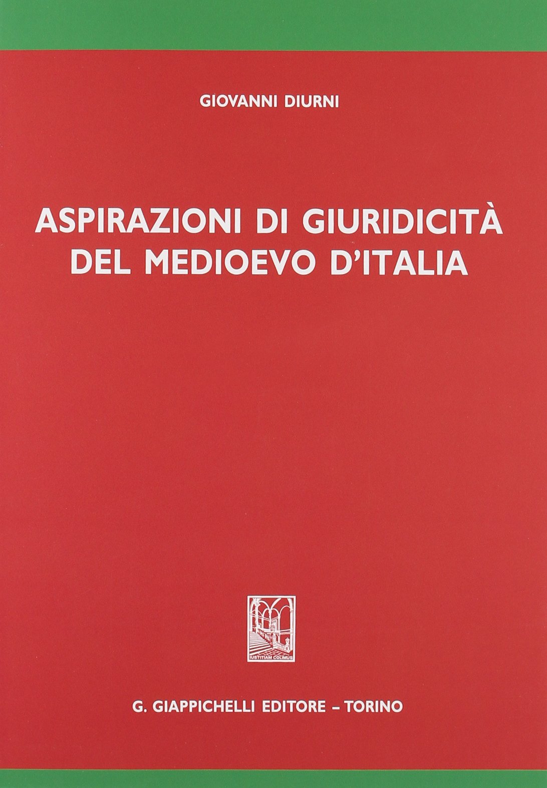 Aspirazioni di giuridicità del Medioevo d'Italia book