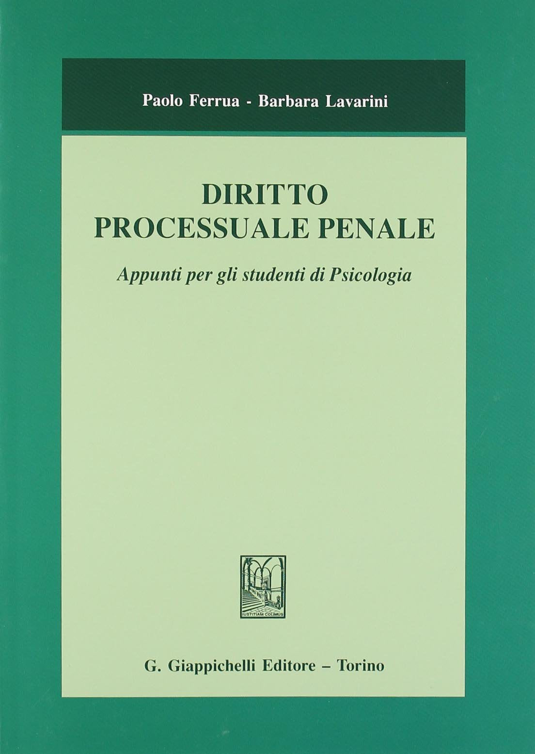 Diritto processuale penale. Appunti per gli studenti di psicologia book