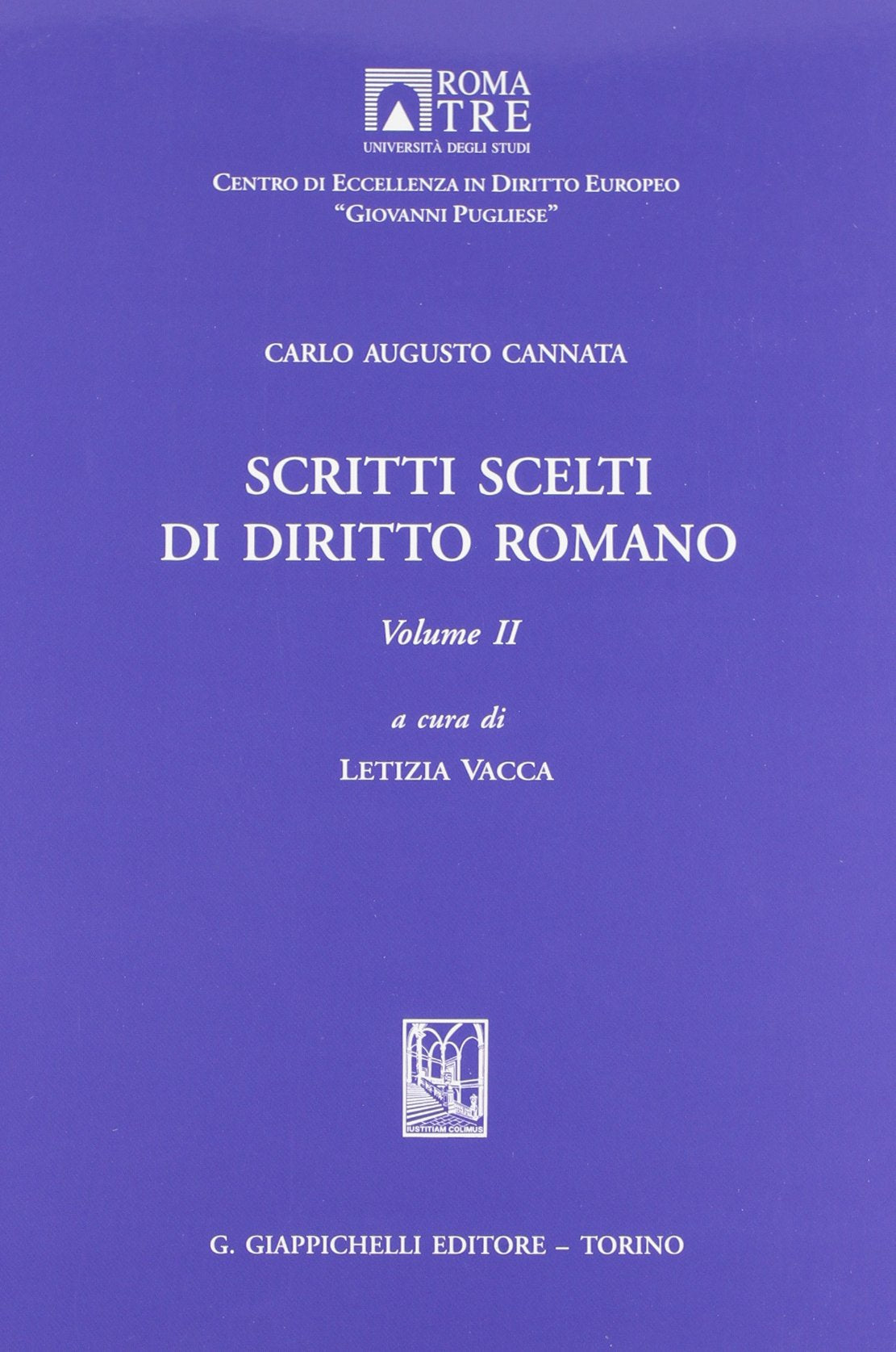 Scritti scelti di diritto romano (Vol. 2) (Centro di eccellenza in diritto europeo) Law