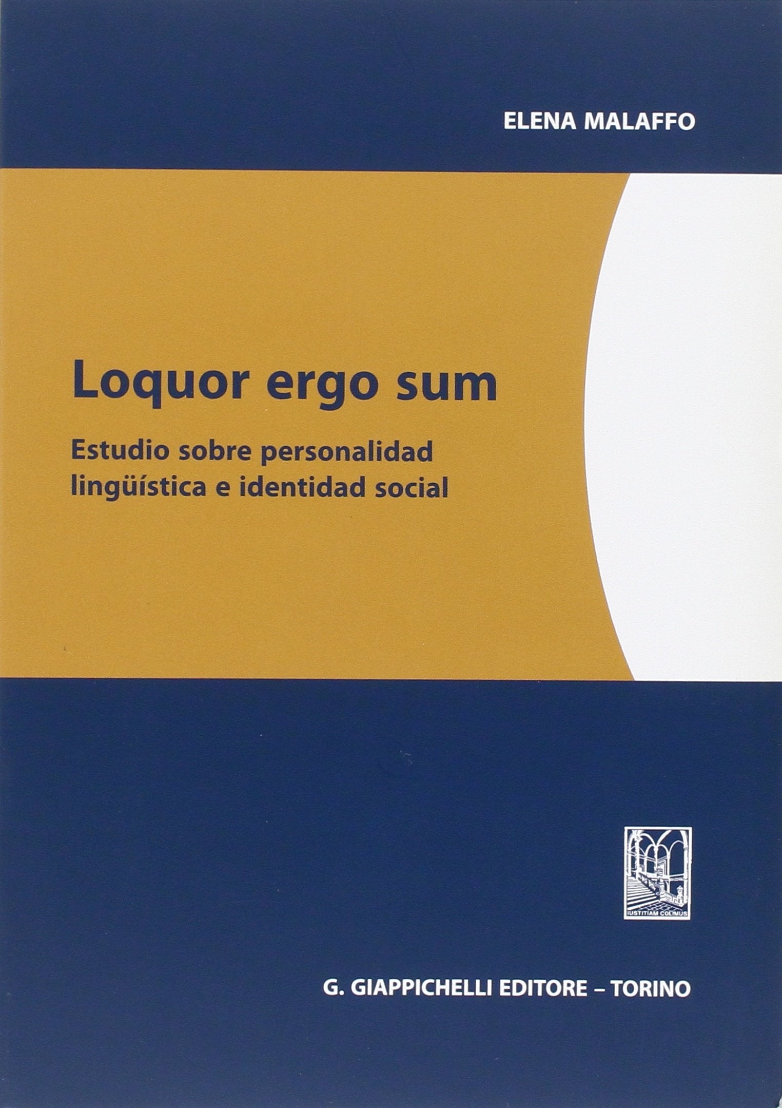 Loquor ergo sum. Estudio sobre personalidad linguistica e identidad social book