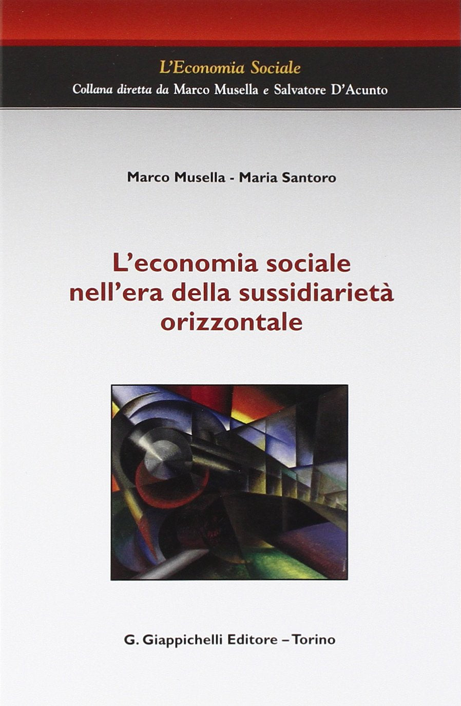 L'economia sociale nell'era della sussidiarietà orizzontale book