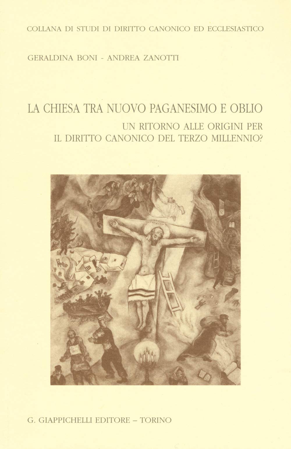 La chiesa tra nuovo paganesimo e oblio. Un ritorno alle origini per il diritto canonico del terzo millennio? Law