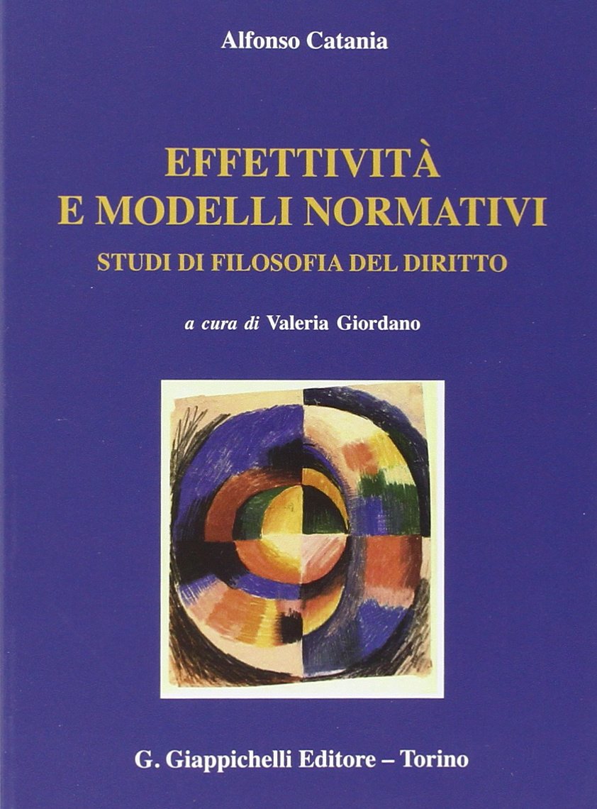 Effettività e modelli normativi. Studi di filosofia del diritto Law