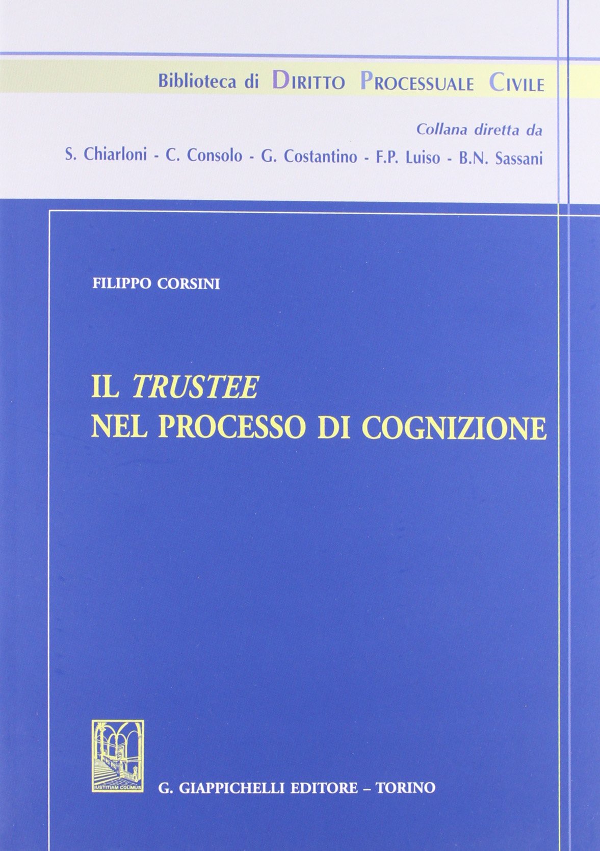 Il trustee nel processo di cognizione (Biblioteca di diritto processuale civile) Law