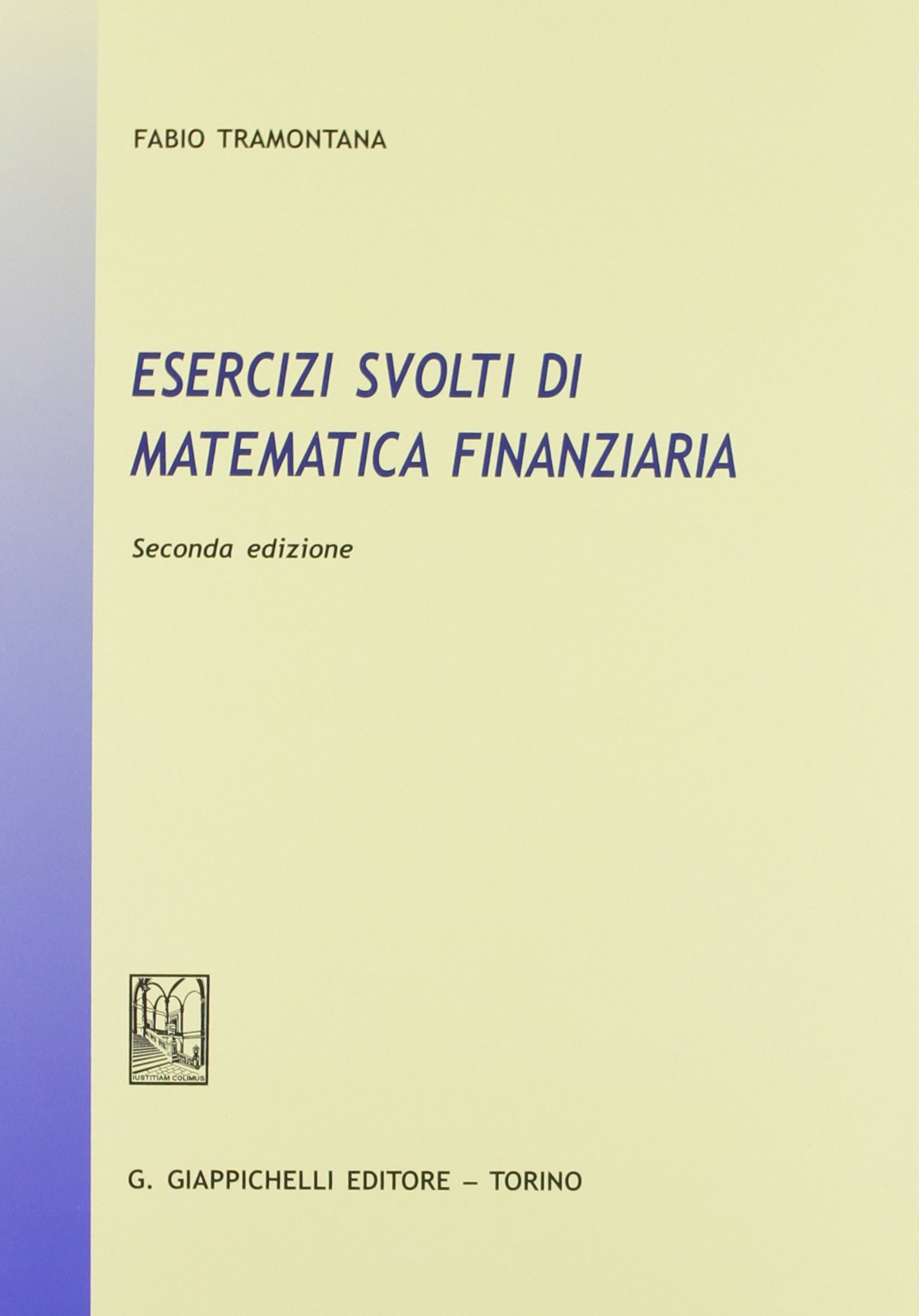 Esercizi svolti di matematica finanziaria book