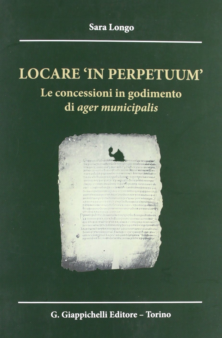 Locare «in perpetuum». Le concessioni in godimento di ager municipalis Law