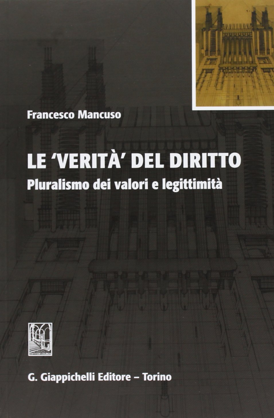 Le verità del diritto. Pluralismo dei valori e legittimità book