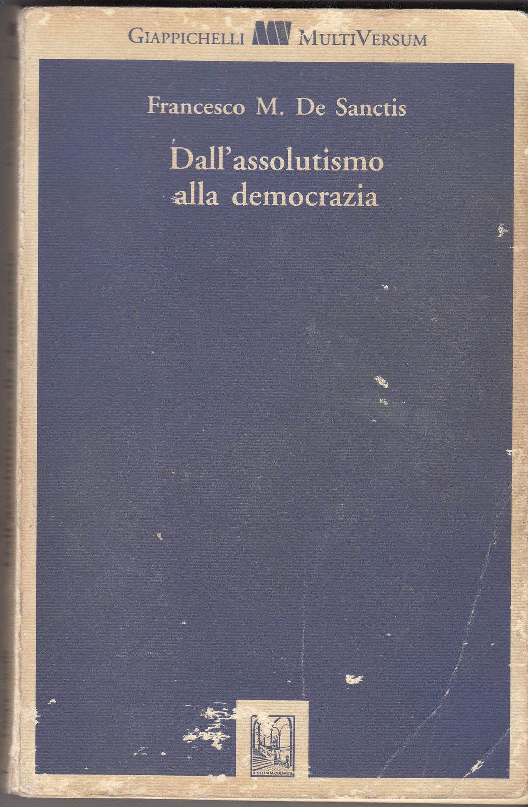 Dall'assolutismo alla democrazia (Multi versum) Books