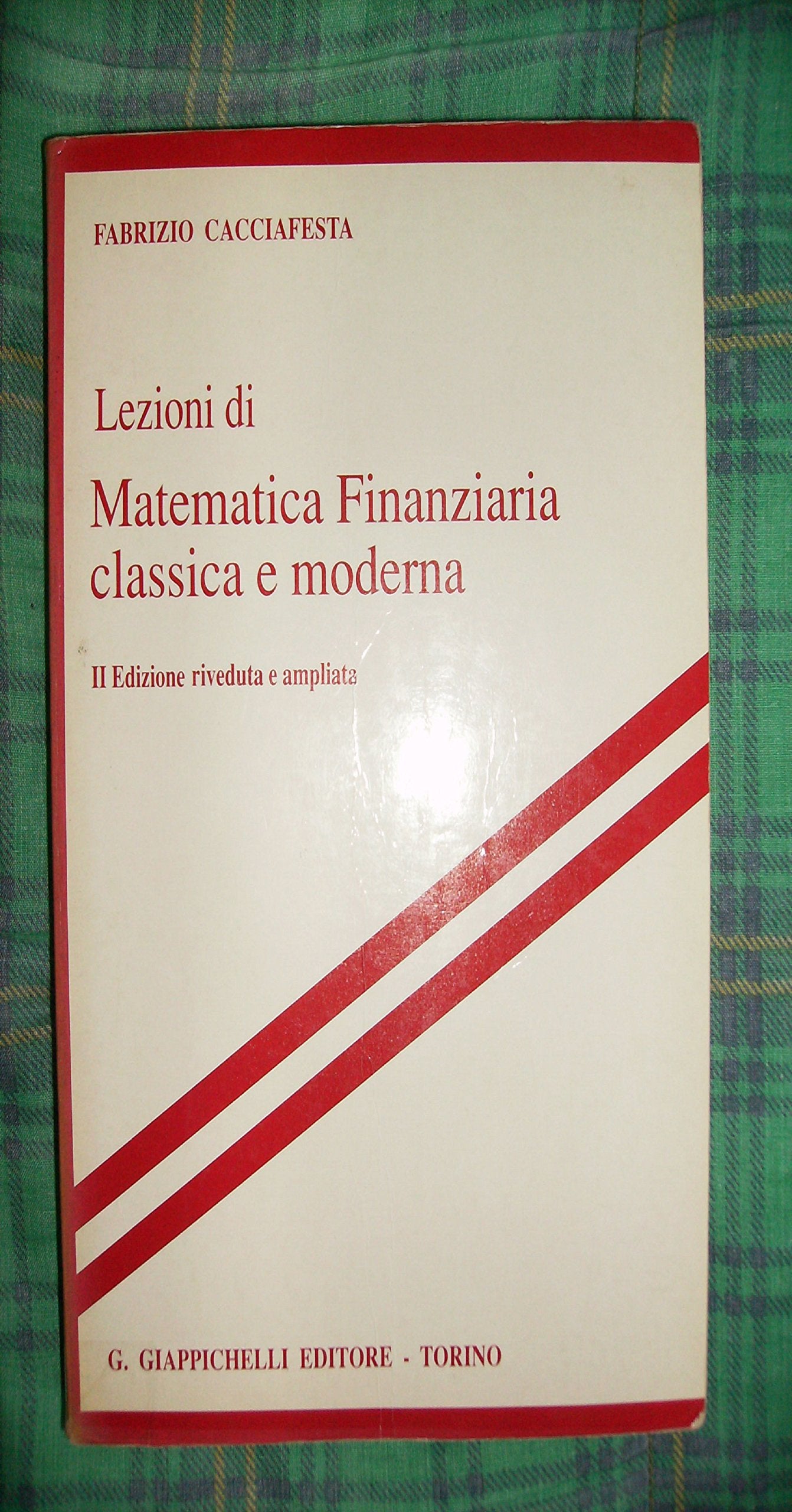 Lezioni di matematica finanziaria classica e moderna Mathematics