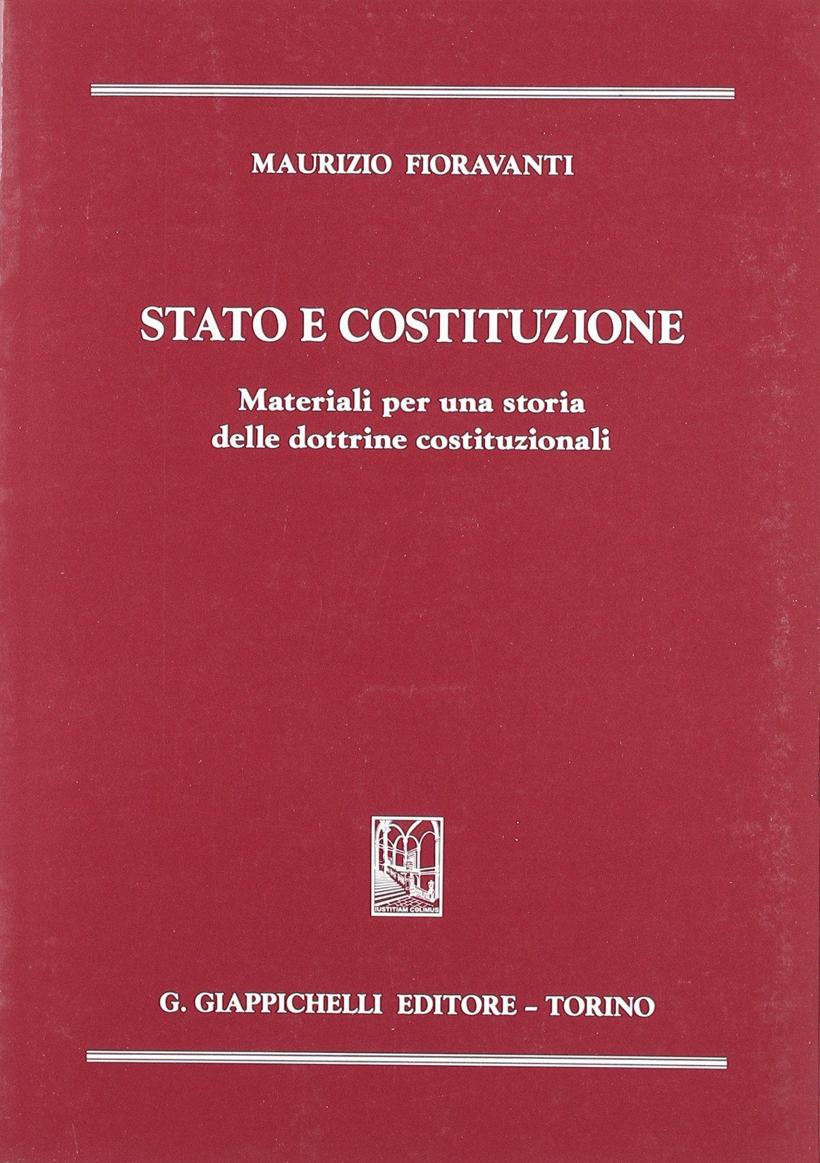 Stato e Costituzione. Materiali per una storia delle dottrine costituzionali book