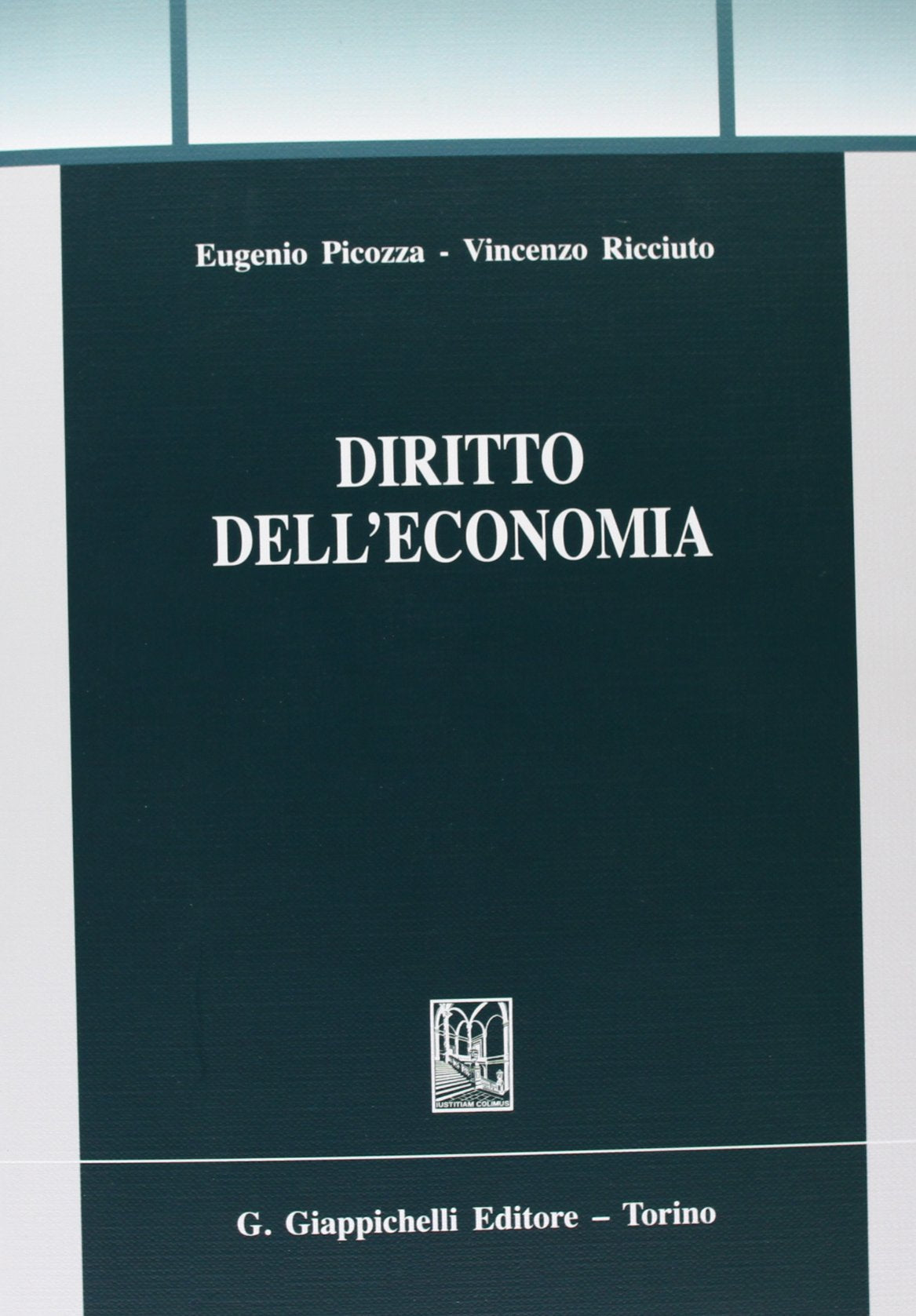 Diritto dell'economia (Trittico giuridico. Sez. manuali) Law
