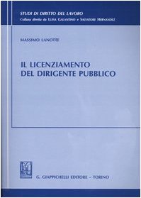 Il licenziamento del dirigente pubblico (Studi di diritto del lavoro) Law