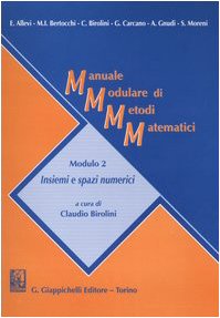 Manuale modulare di metodi matematici. Modulo 2: Insiemi e spazi numerici book