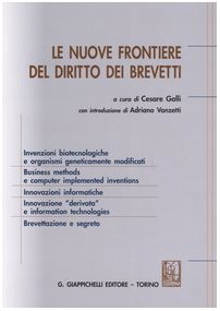 Le nuove frontiere del diritto dei brevetti. Atti del convegno (Parma 18 ottobre 2002) Law