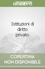 Istituzioni di diritto privato book