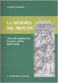 La memoria del principe. Studi sulla legittimazione del potere nell'età giulio-claudia Law