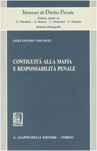 Contiguità alla mafia e responsabilità penale (Itinerari di diritto penale) Law