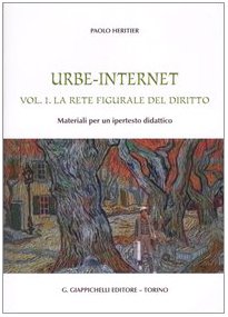 Urbe-Internet. La rete figurale del diritto. Materiali per un ipertesto didattico (Vol. 1) Law