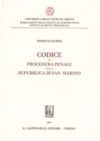 Codice di procedura penale per la Repubblica di San Marino Law