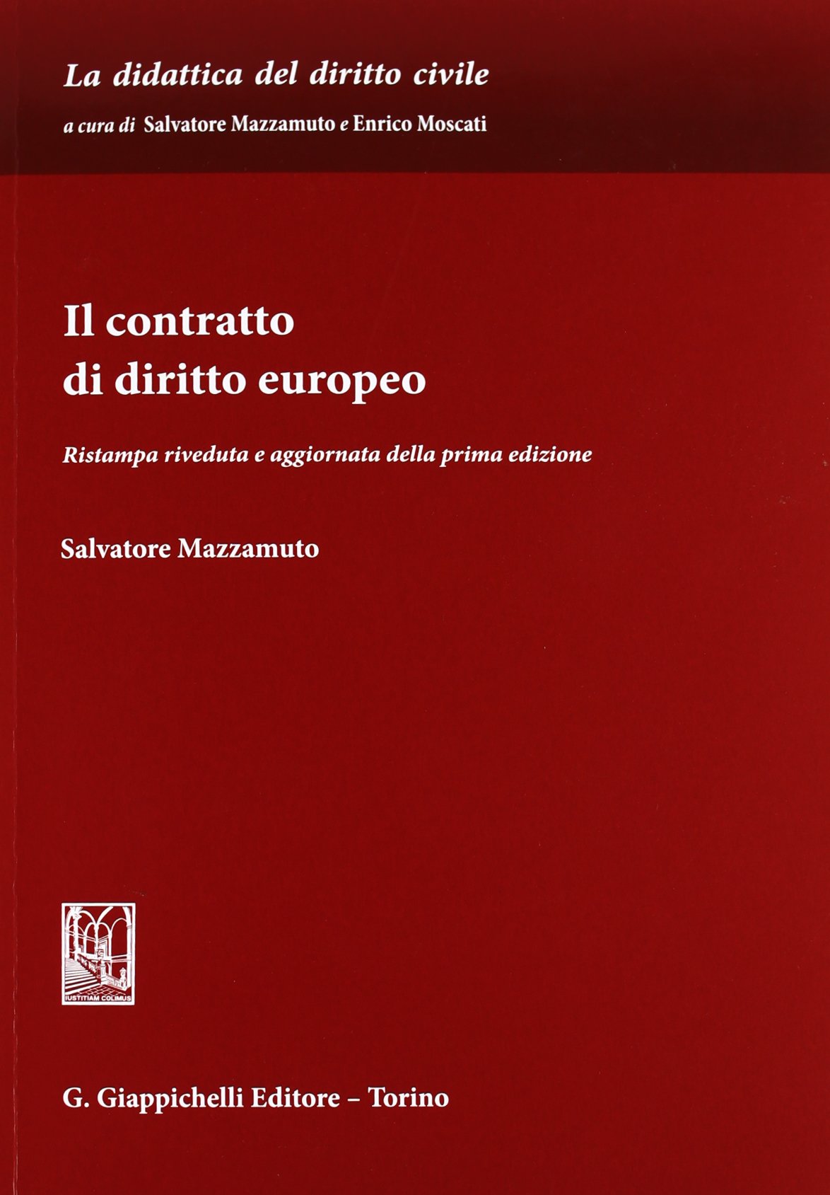 Il contratto di diritto europeo (La didattica del diritto civile) Law