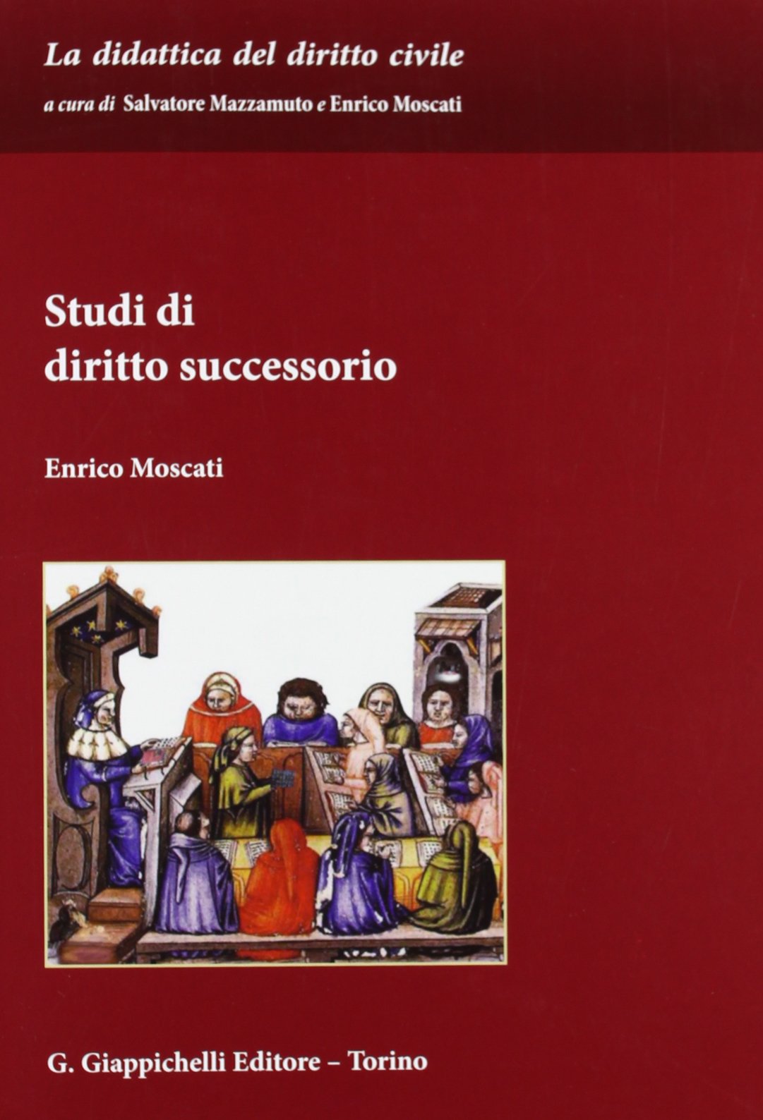 Studi di diritto successorio (La didattica del diritto civile) Law