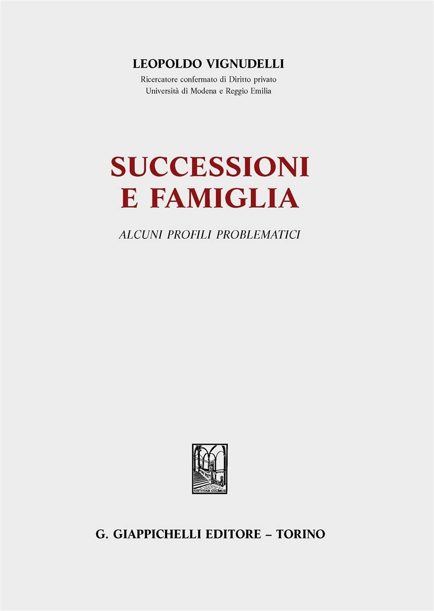 Successioni e famiglia. Alcuni profili problematici Law
