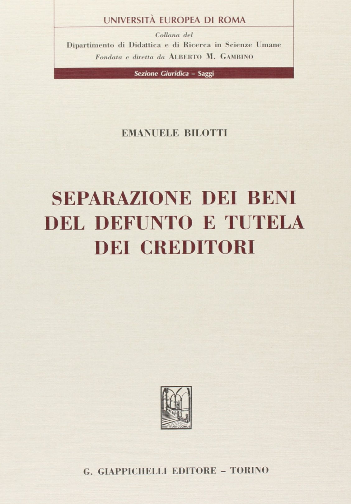 Separazione dei beni del defunto e tutela dei creditori Law