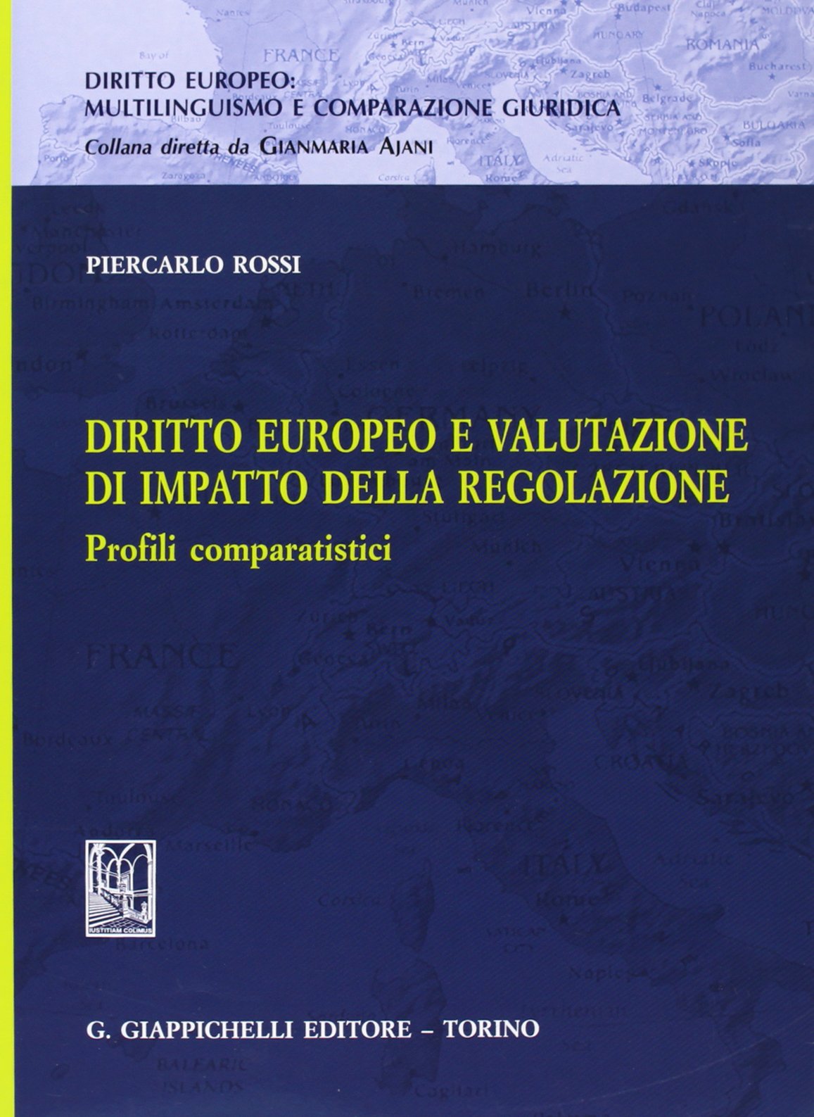 Diritto europeo e valutazione di impatto della regolazione. Profili comparatistici book
