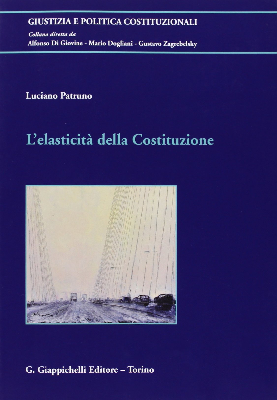 L'elasticità della Costituzione (Giustizia e politica costituzionali) Law