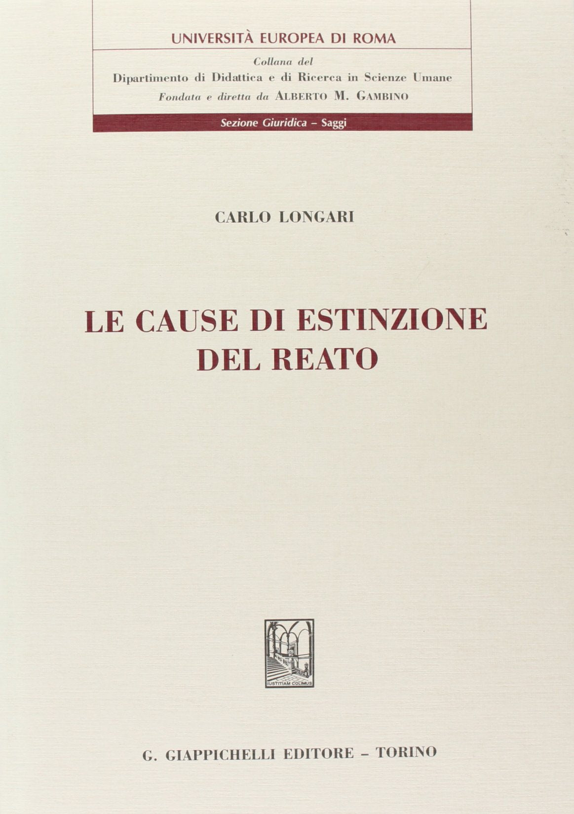 Le cause di estinzione del reato (Università Europea di Roma) Law
