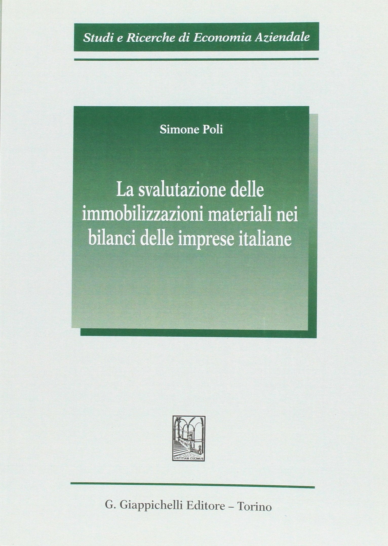 La svalutazione delle immobilizzazioni materiali nei bilanci delle imprese italiane Books