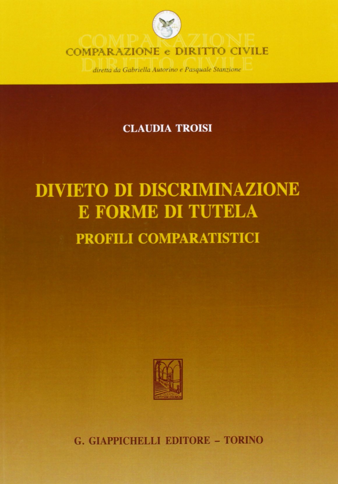 Divieto di discriminazione e forme di tutela. Profili comparatistici (Comparazione e Diritto Civile) Law